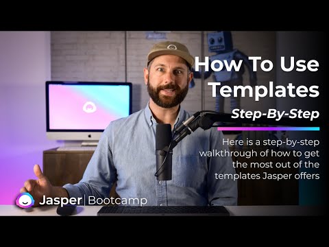 How To Use Templates – Bootcamp – Step-By-Step