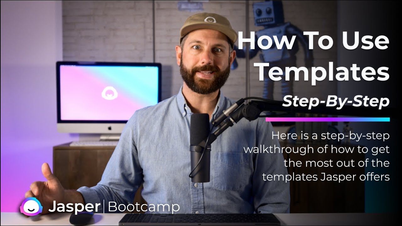 How To Use Templates – Bootcamp – Step-By-Step