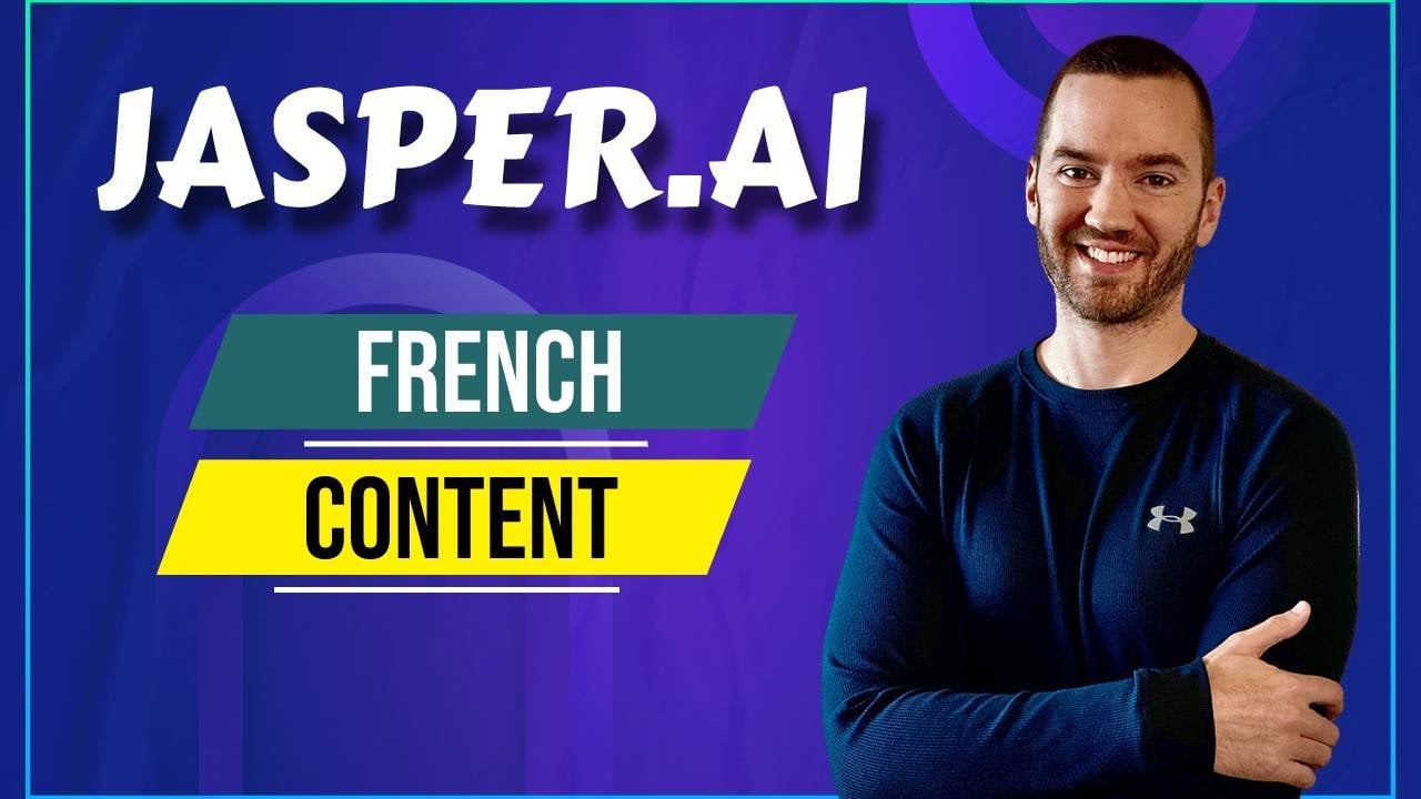 Jasper AI En Francais (Jasper AI French Content Generation)