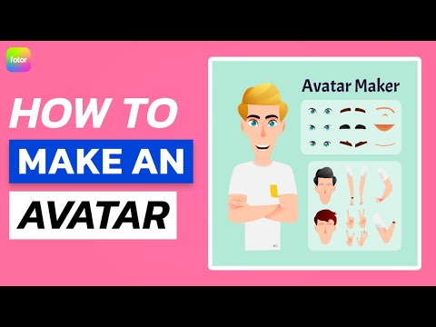How to Make an Avatar