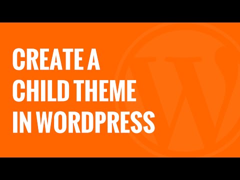 How to Create a WordPress Child Theme
