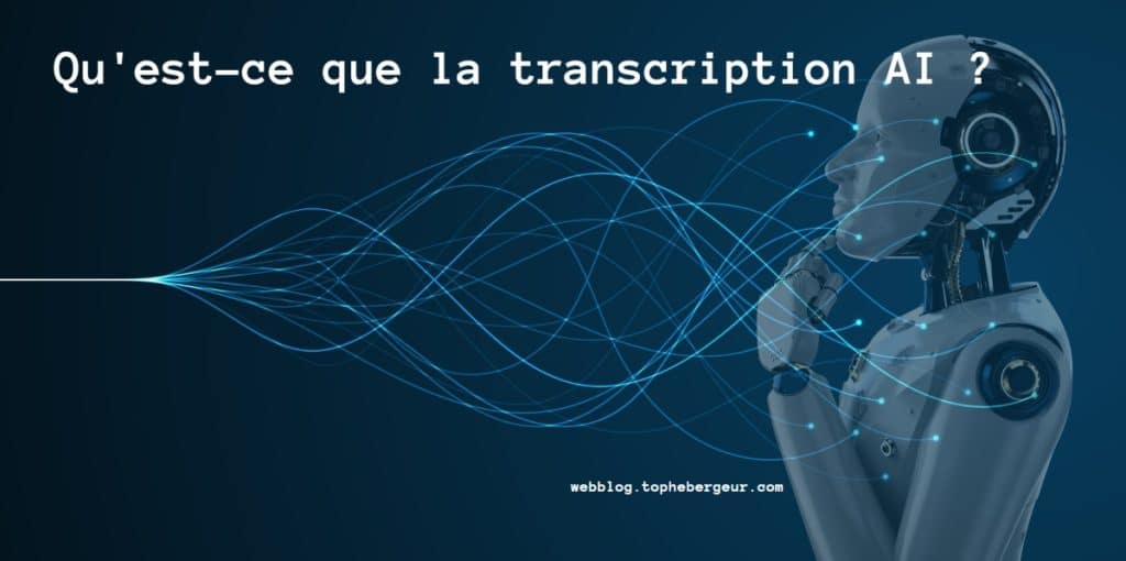 Qu'est-ce que la transcription AI ?